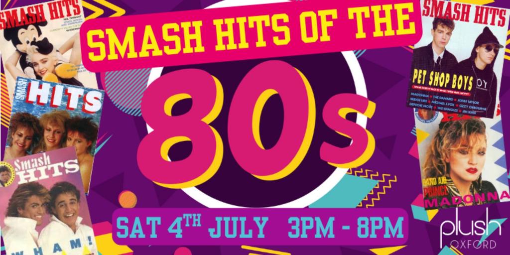 SMASH HITS OF THE 80's - The UK's Biggest 80's Day Party