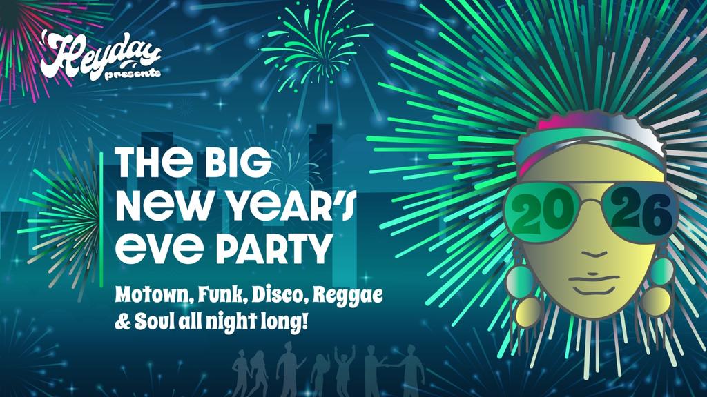 🎉 Heyday Presents: The Ultimate New Year’s Eve Party 🎶