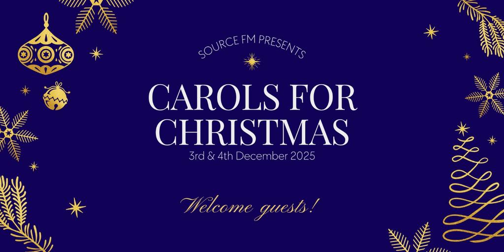 03.12.25 Carols for Christmas by Source FM