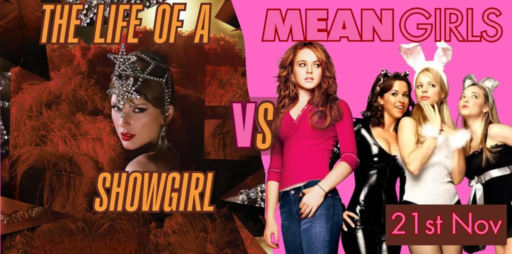SHOWGIRLS vs MEAN GIRLS