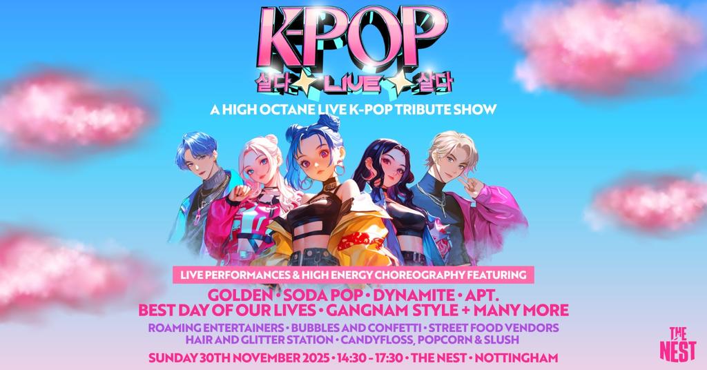 K-POP Live | The Nest, Nottingham | SOLD OUT!!! tickets on Sunday