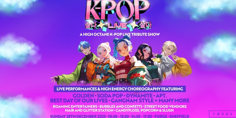 K-POP Live | FORGE, Sheffield | SOLD OUT!!! tickets on Sunday, Dec