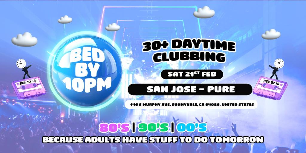 Bed By 10pm Returns To San Jose!