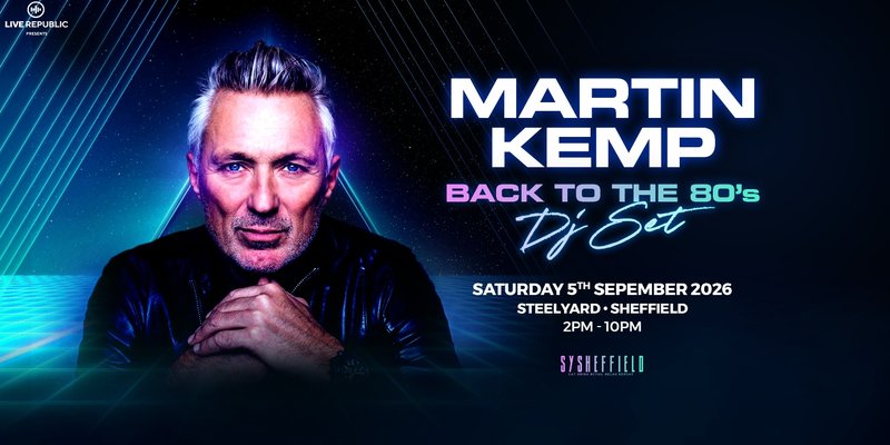 Martin Kemp | Steel Yard | Back to the 80s DJ Set