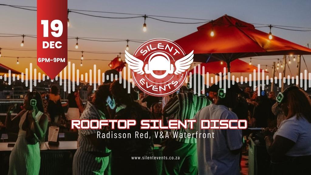Silent Disco at the Radisson Red Hotel Rooftop - 19 December 2025 - Waterfront, Cape Town