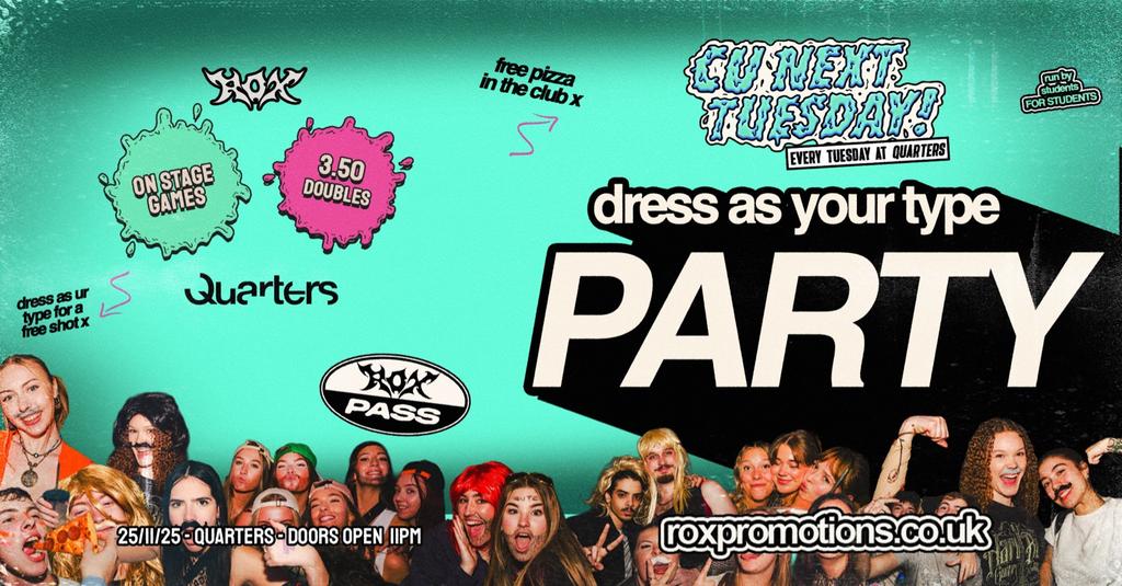 CU NEXT TUESDAY | DRESS AS YOUR TYPE PARTY👔 | 25/11/2025