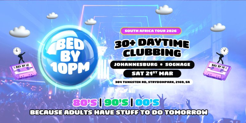 Bed By 10pm Returns To Johannesburg!