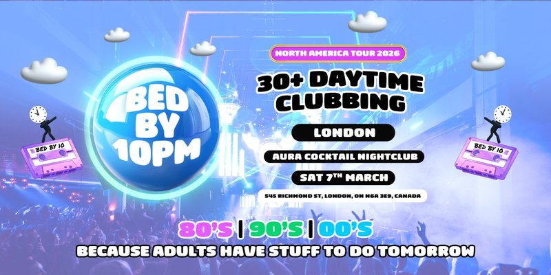 Bed By 10pm Returns To London!