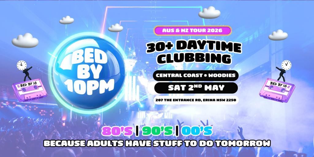 Bed By 10pm Is Coming To Central Coast!