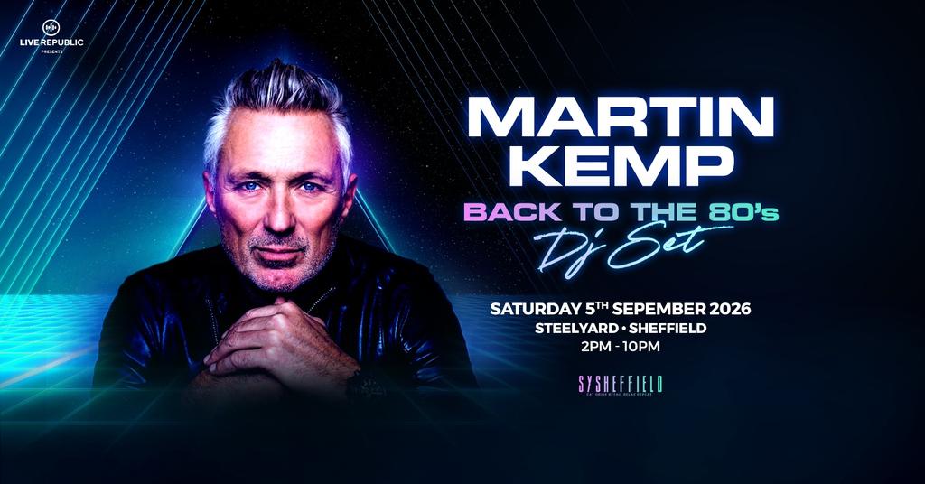 Martin Kemp | Steel Yard | Back to the 80s DJ Set