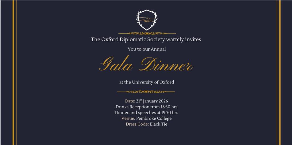 The Oxford Diplomatic Society Annual Gala Dinner