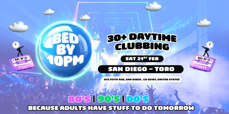 Bed By 10pm Returns To San Diego!