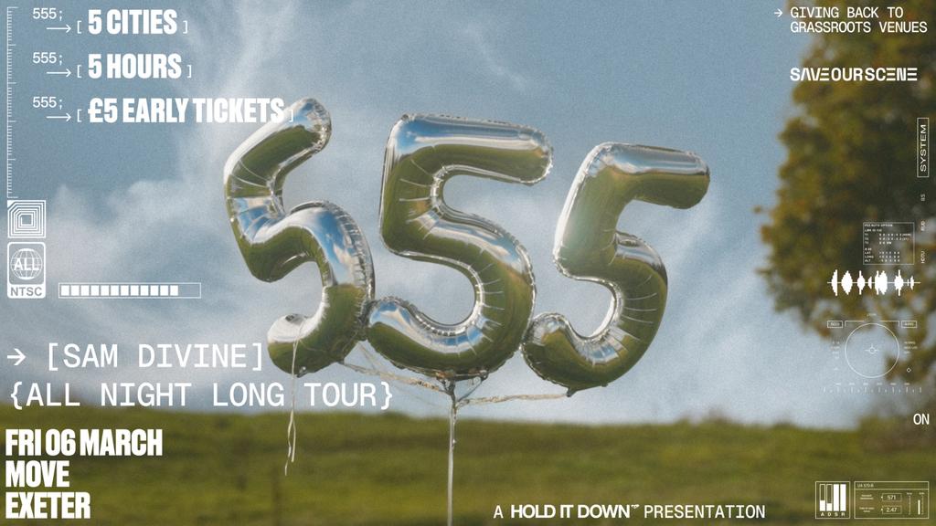 The 555 tour w/ Sam Divine (All Night Long)