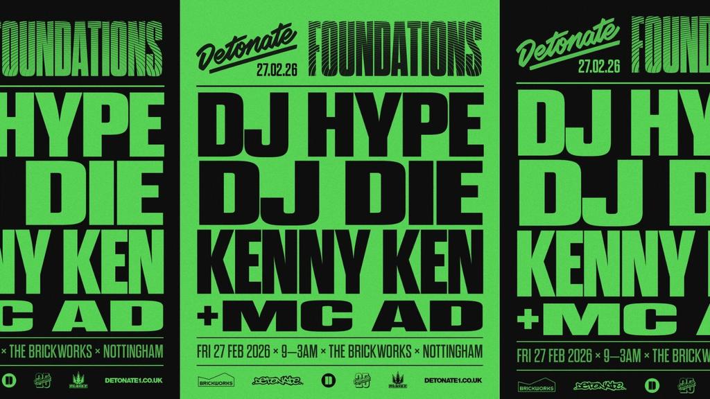 Detonate Foundations: DJ HYPE, DJ DIE, KENNY KEN