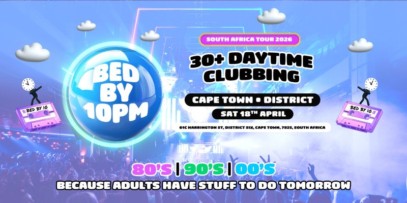 Bed By 10pm Returns To Cape Town!