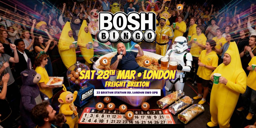 Bosh Bingo Is Coming To London!
