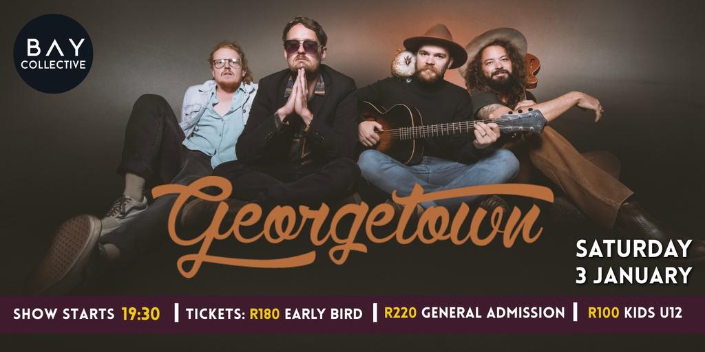 Georgetown LIVE at the Bay Collective - Saturday 3 Jan