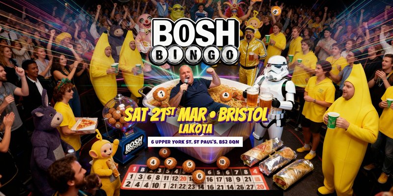 Bosh Bingo Is Coming To Bristol!