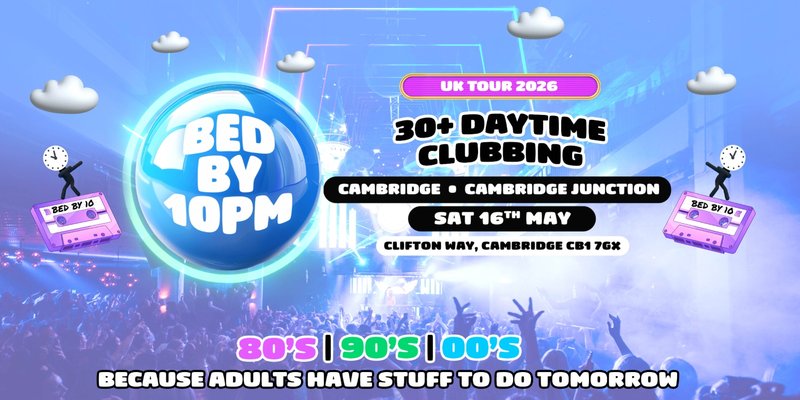 Bed By 10pm Returns To Cambridge!