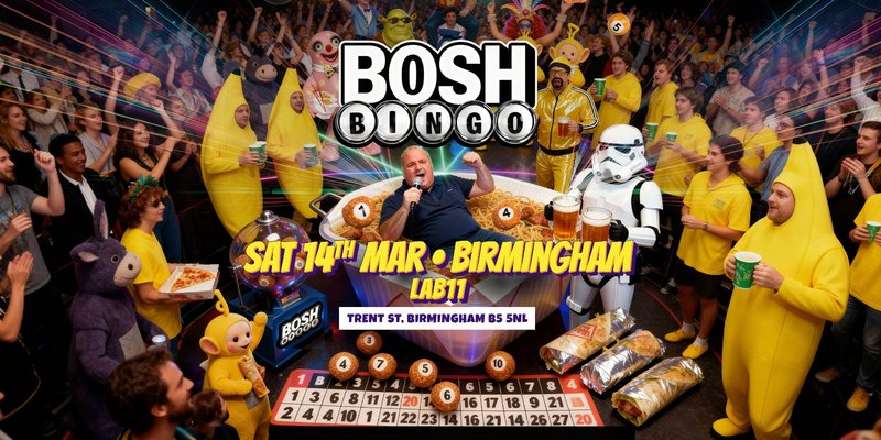 Bosh Bingo Is Coming To Birmingham!