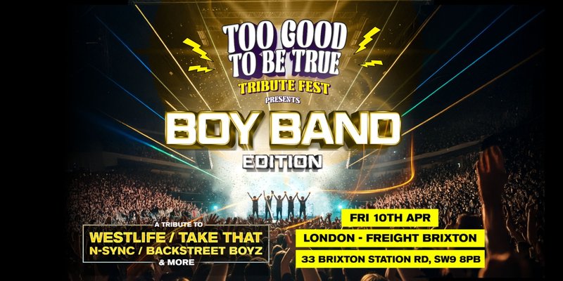Boy Band Tribute Festival Is Coming To London!