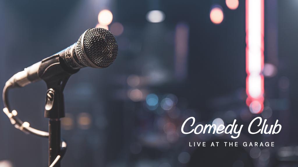 Comedy Club - Live at The Garage