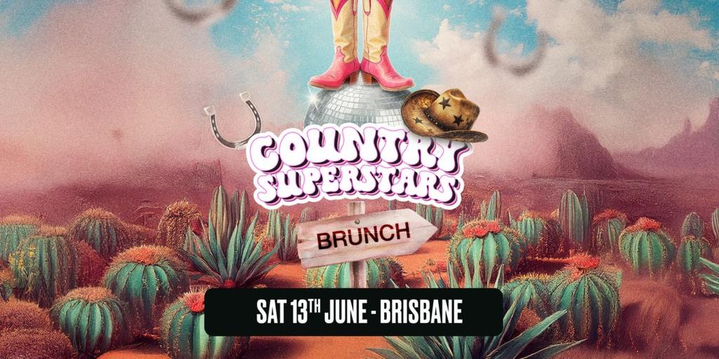 Country Superstars Brunch - Brisbane