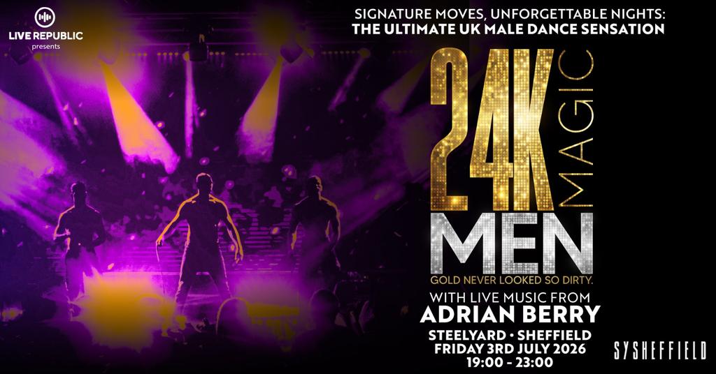 24K Magic Men | SteelYard, Sheffield