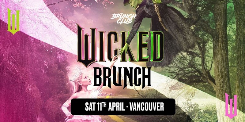 Wicked Brunch - Vancouver