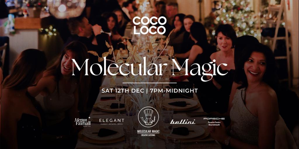 Molecular Magic  x Cocoloco Supper Club!