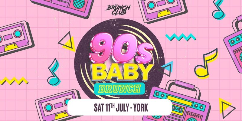 90's Baby Brunch - York