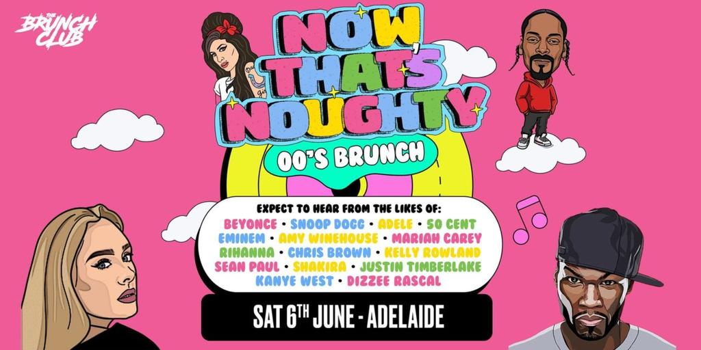 Cancelled Now Thats Noughty Brunch - Adelaide