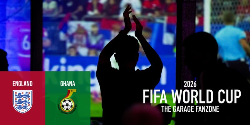 2026 FIFA World Cup Fanzone - England vs Ghana