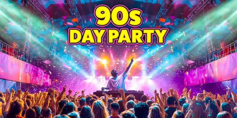 90s Day Party: Ashford 💿