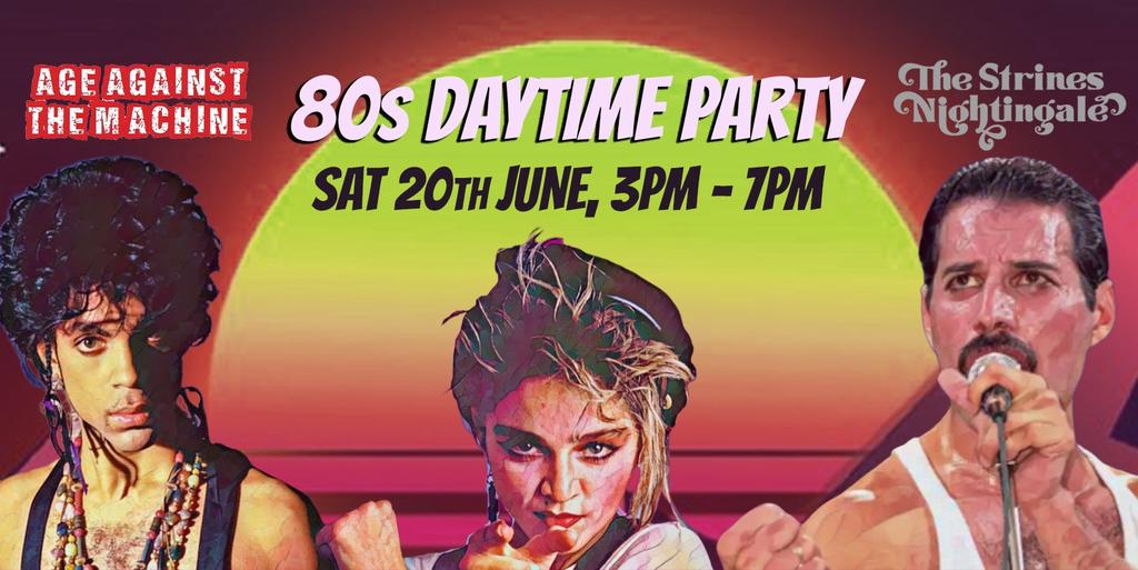 STRINES: 80s SPECIAL - Age Against The Machine & Club de Fromage Over 30s Daytime Party - 20th June, 3pm-7pm *Over 65% Sold*
