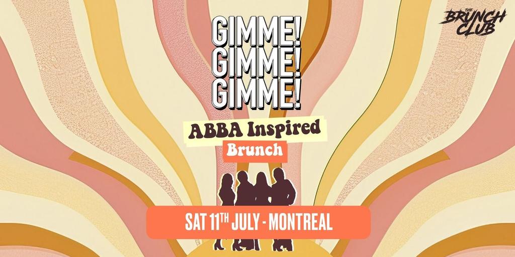 Gimme! Gimme! Gimme! ABBA Inspired Brunch - Montreal