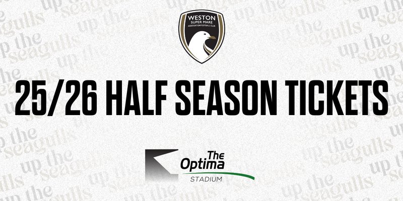 25/26 Half Season Tickets tickets on Saturday 24 Jan | Weston