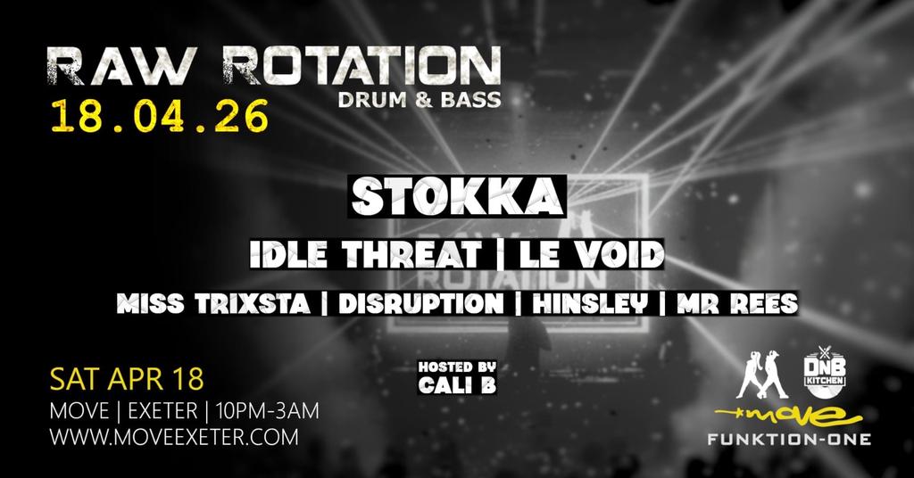Raw Rotation Presents Stokka + more | Move Exeter 18.04.26