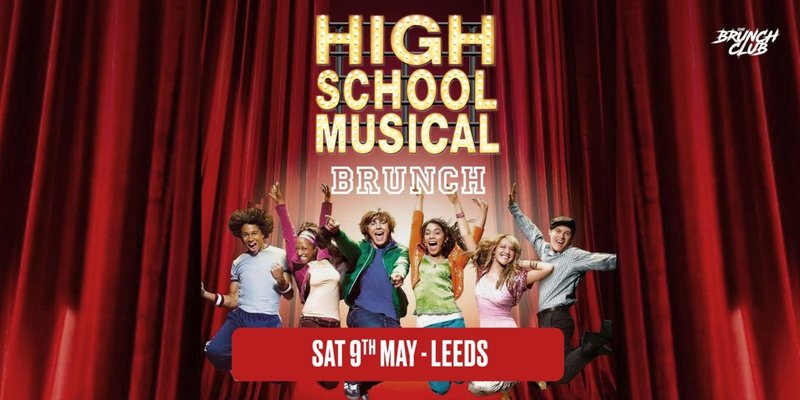 High School Musical Brunch - Leeds