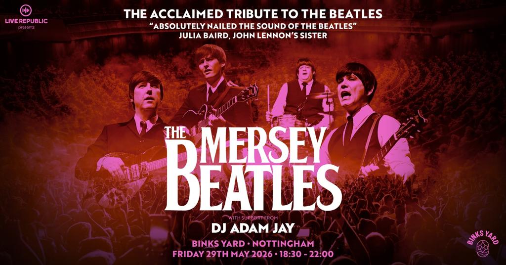 Mersey Beatles | Binks Yard, Nottingham
