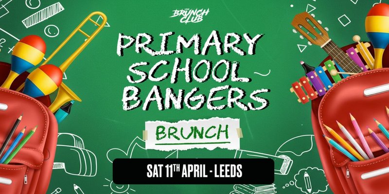 Primary School Bangers Brunch - Leeds