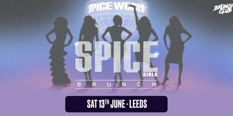 Spice Girls Brunch - Leeds