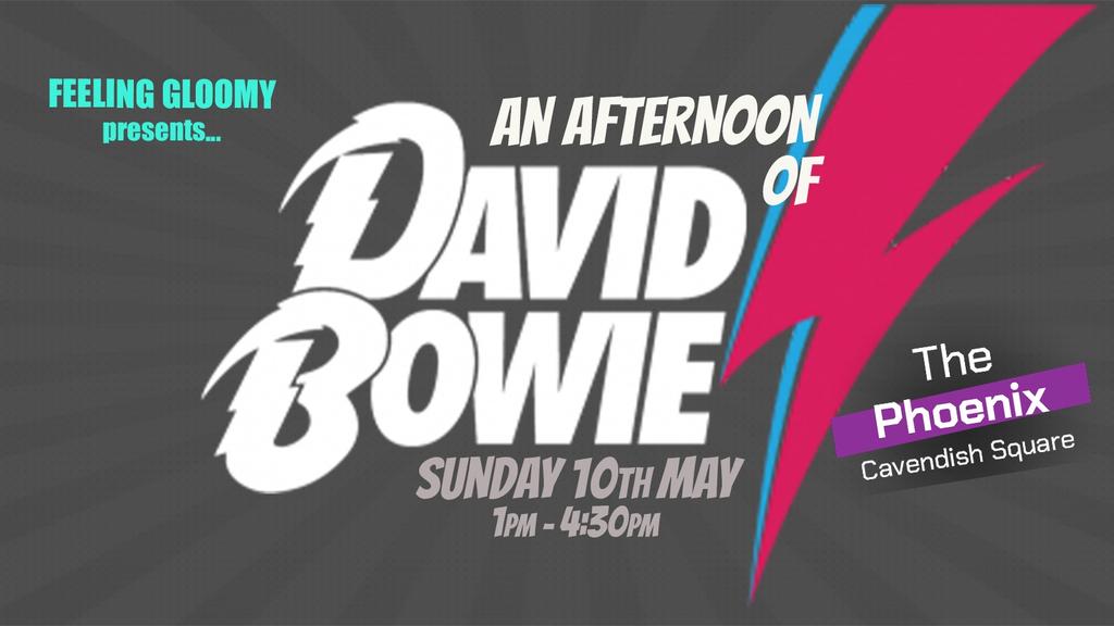 An Afternoon of David Bowie - Sun 10th May, 1pm-4:30pm *Last 15 tickets!*