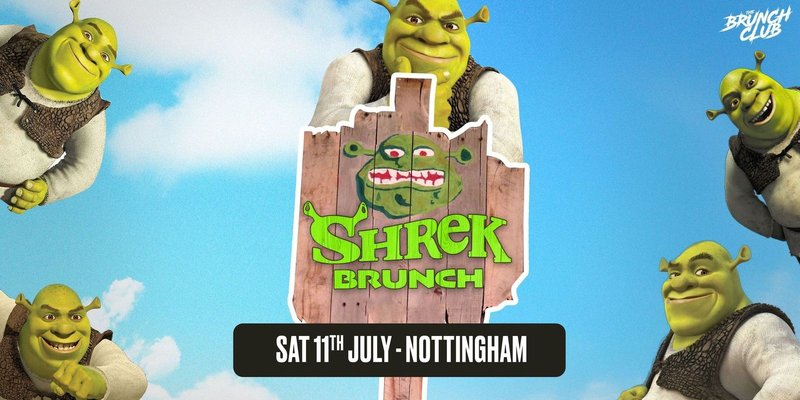 Shrek Brunch - Nottingham