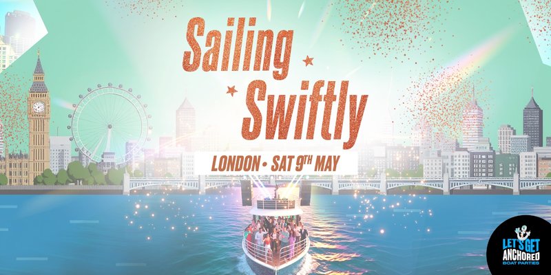 Sailing Swiftly Boat Party London