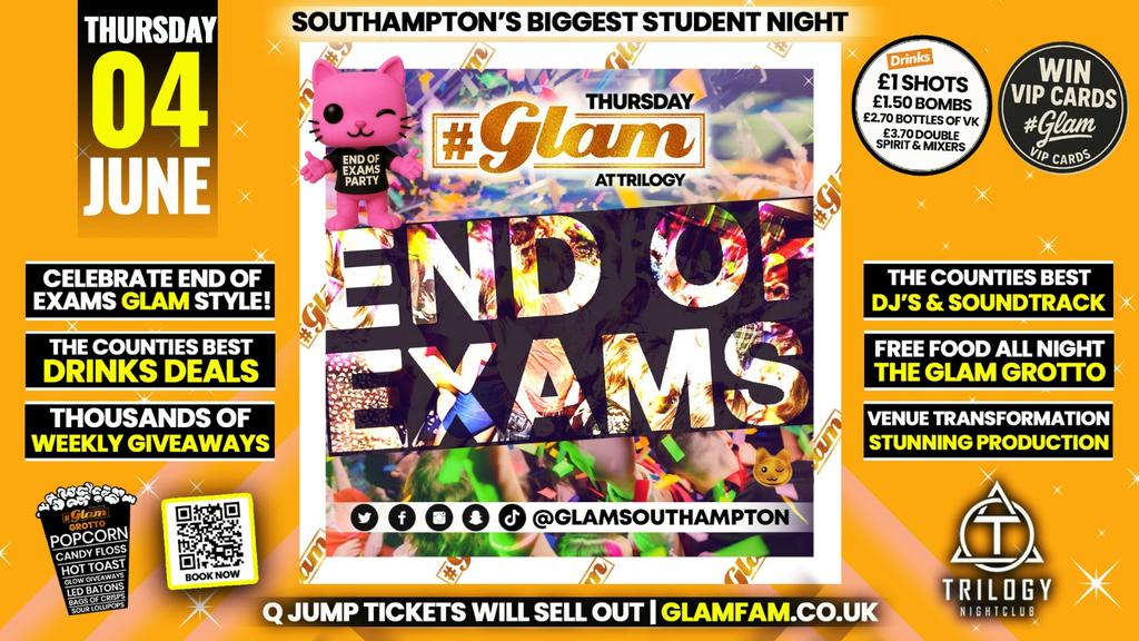 Glam Thursdays | 🎉🔥 END OF EXAMS FINALE 🔥🎉 Southampton's Best Student Night! 😻 £1 Shots All Night! 🥃