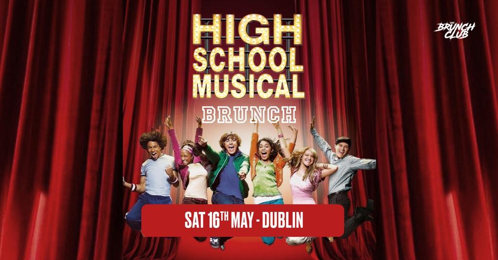 High School Musical Brunch - Dublin