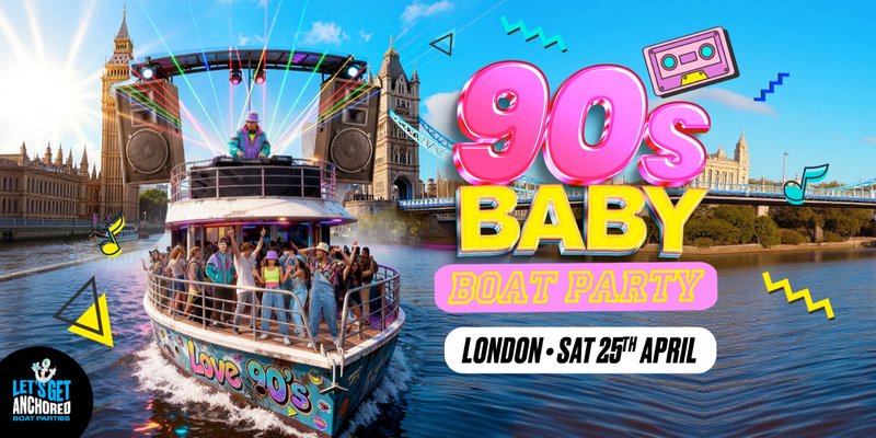 90's Baby Boat Party London