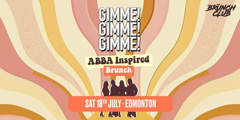 Gimme! Gimme! Gimme! ABBA Inspired Brunch - Edmonton