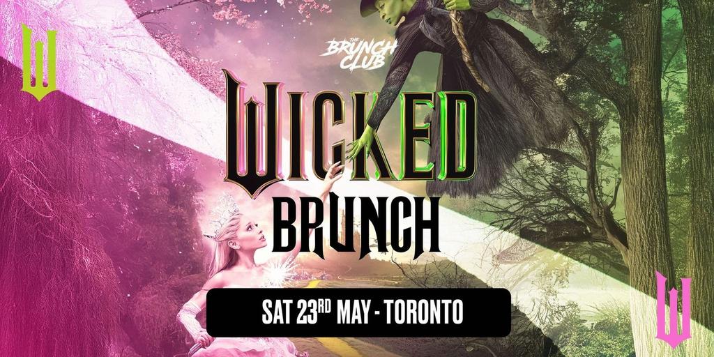 Cancelled Wicked Brunch - Toronto